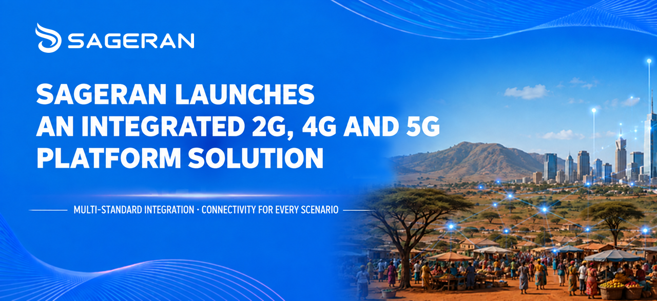 SageRAN Launches an Integrated 2G 4G and 5G Platform Solution